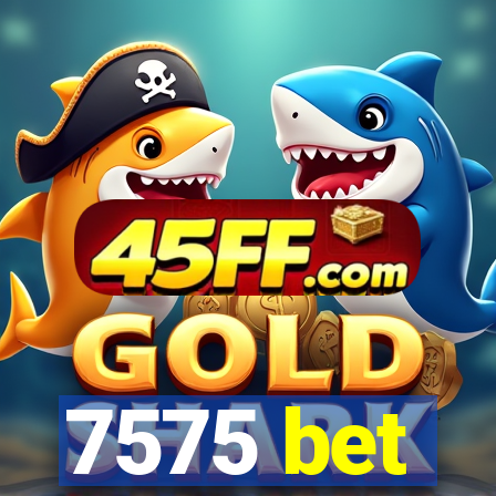 7575 bet